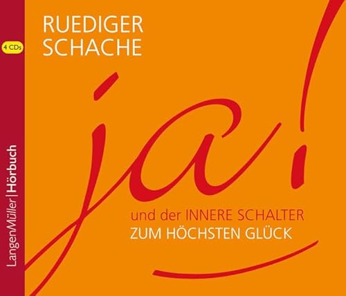 ja! (CD): und der innere Schalter zum höchsten Glück von Langen/Müller Audio-Books